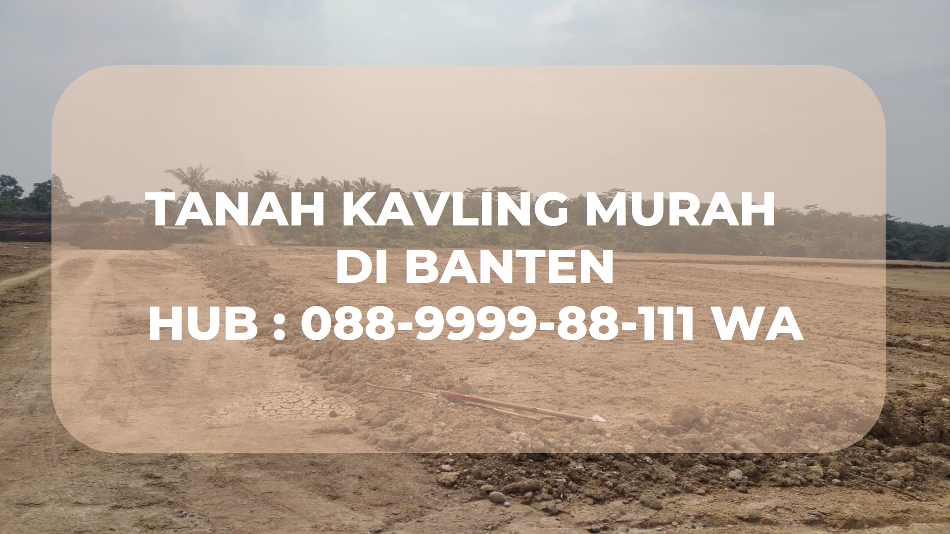 TANAH KAVLING MURAH DI BANTEN